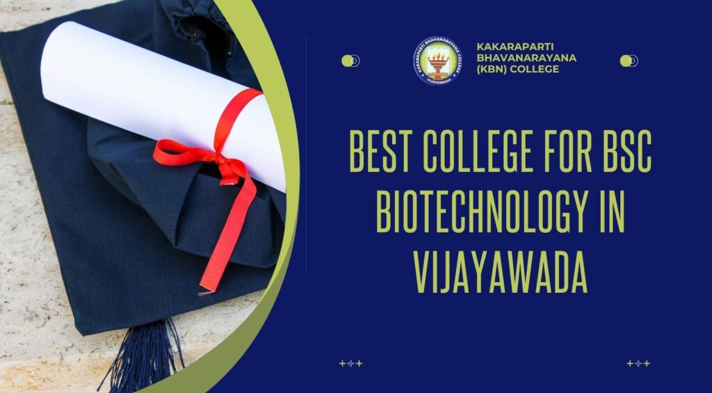 best colleges for BSc Biotechnology in Vijayawada